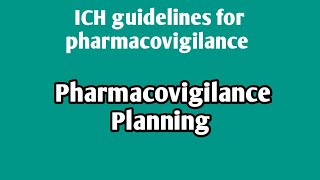 Pharmacovigilance planningICH guidelinespharmacovigilanceunit 4Sem 8 pharmacovigilance ich [upl. by Ecile]