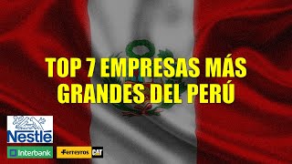 Top 7 empresas más grandes de Perú [upl. by Eenram]