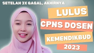 TIPS LOLOS CPNS DOSEN KEMENDIKBUD  SHARING PENGALAMAN TES CPNS DOSEN KEMENDIKBUD 2023 [upl. by Menon]