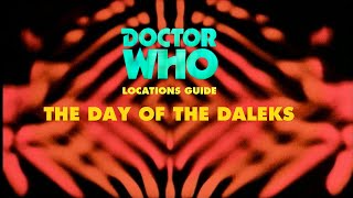 35 Doctor Who Locations Guide  Day of the Daleks [upl. by Sewole661]