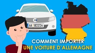 Tuto  Comment importer une voiture dAllemagne soimême ou via mandataire auto [upl. by Tillion]