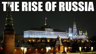 The Rise of Russia [upl. by Ddart]