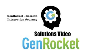 GenRocket  Katalon Integration [upl. by Violetta]