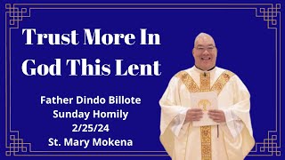 Fr Dindo Billote Trust More In God This Lent [upl. by Aiekam857]