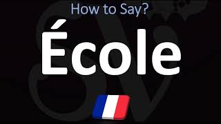 How to Pronounce École SCHOOL in FRENCH [upl. by Norward]