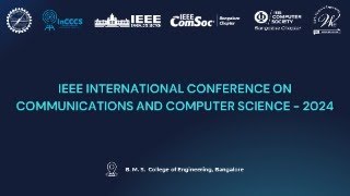 IEEE INTERNATIONAL CONFERENCE ON COMMUNICATIONS AND COMPUTER SCIENCE  2024 [upl. by Kiri204]