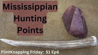 Knapping Mississippian Hunting Points [upl. by Agiaf]