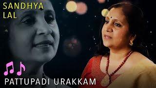 Sandhya Ragam  Pattupadi Urakkam by Sandhya Lal പാട്ടുപാടി ഉറക്കാം ഞാന്‍ [upl. by Latimore]