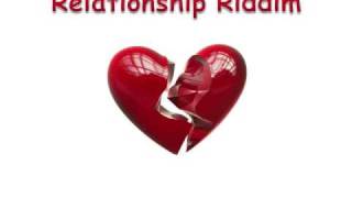 Relationship Riddim [upl. by Judd]