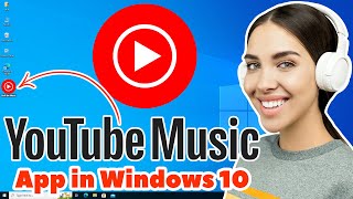 How to Download amp Install YouTube Music App in Windows 10 PC or Laptop [upl. by Nohsyt824]