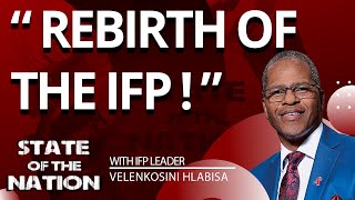 Velenkosini Hlabisa talks IFP and its rebirth before the 2024 Elections [upl. by Suoivatnom]