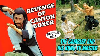 Wu Tang Collection  The Gambler and his Kung Fu Master  Revenge of the Canton Boxer [upl. by Eihtur]