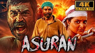 Asuran 4K  Dhanush Blockbuster South Action Hindi Film  Manju Warrier Prakash Raj [upl. by Soloma]