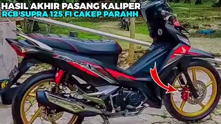 Pasang Kaliper RCB S55 di Motor Supra X 125 FI  Modifikasi Supra X 125 FI [upl. by Maharva]