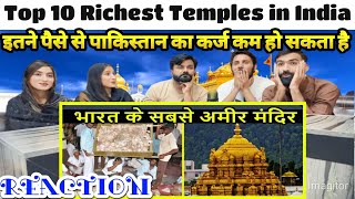 Top 10 Richest Temples in India  भारत के सबसे अमीर मंदिर  Pakistani Reaction [upl. by Lucilla564]