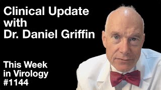 TWiV 1144 Clinical update with Dr Daniel Griffin [upl. by Randy]