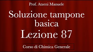 quotSoluzione Tampone Basicaquot L87  Chimica generale  ProfAtzeni ISCRIVITI [upl. by Aleemaj]