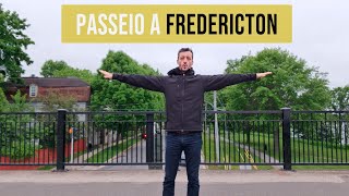 Conhecendo Fredericton a capital de New Brunswick [upl. by Tessy]