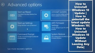 Uninstall Windows 10 update tutorial  How to revert Windows 10 update without losing any data [upl. by Marysa]