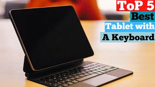 TOP 5 Best tablet with A Keyboard in 2024 Top Picks for Every Budget [upl. by Mollee]