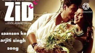 Saanson ko full audio songZIDarijit singh hindi song 🎵 [upl. by Nalepka718]