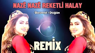 Naze Naze REMİX  Hareketli Halay Govend Potpori KURDİSH FOLK MUSC [upl. by Urquhart]