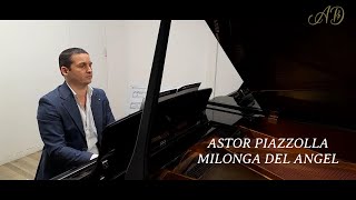 ASTOR PIAZZOLLA MILONGA DEL ANGEL [upl. by Yug]