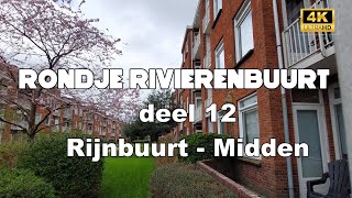 RONDJE RIVIERENBUURT DEEL 12  AMSTERDAM 4K [upl. by Ybor]