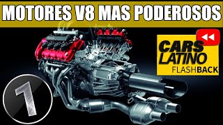 Los Motores V8 Modernos mas Poderosos Parte 1 CarsLatino [upl. by Arbma]