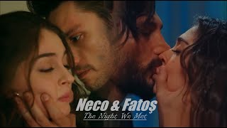 Neco amp Fatoş  The Night We Met RAMO  eng sub [upl. by Allekim]