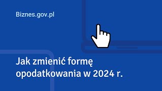 Zmiana formy opodatkowania w 2024 roku  instrukcja krok po kroku [upl. by Ninnette]