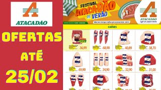 ATACADÃO OFERTAS ATÉ 25022024 FOLHETO OFERTAS CARNES SP [upl. by Quintina547]