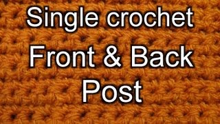 Single Crochet Front Post and Back Post [upl. by Niccolo]