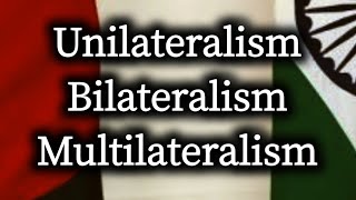 Unilateralism Bilateralism amp Multilateralism [upl. by Ranique895]