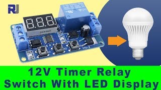 Home Automation 12V Relay with LED Display Delay 01 seconds to 999 seconds Timer module P1 to P4 [upl. by Eynttirb]