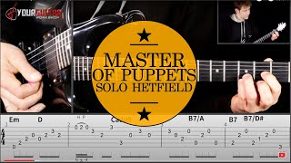 How To Play Master Of Puppets Guitar Lesson 5 Interlude amp Solo James Hetfield [upl. by Eeneg]