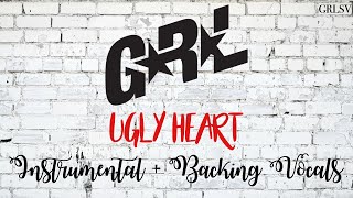 GRL  Ugly Heart Official Instrumental  Backing Vocals [upl. by Dniren]