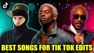 BEST SONGS FOR TIK TOK EDITS 🔥 [upl. by Marc]