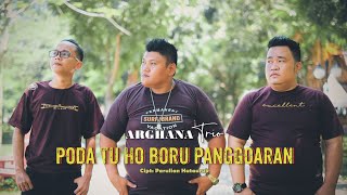 ARGHANA TRIO  PODA TU BORU PANGGOARAN CIPTAAN PARULIAN HUTAURUK [upl. by Annor530]