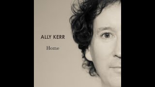 Ally Kerr  Home audio [upl. by Perr]