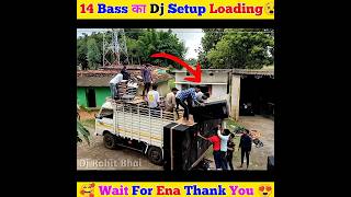 रोड शो 14 Bass Dj Setup Loading 😱 Dj Setup  Mini Vlogs dj shorts [upl. by Akihsat]