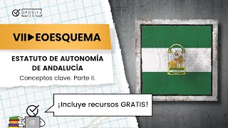 📝 Las claves del Estatuto de Autonomía Andalucía Parte II  🎁 Incluye esquema GRATIS [upl. by Maryanna111]