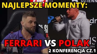 NAJLEPSZE MOMENTY FERRARI vs POLAK DRUGA KONFERENCJA FAME 13 Cz1 [upl. by Newlin]