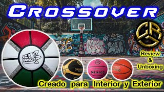 Balón de Basketball de nueva MARCA MEXICANA CROSSOVER para interior y exterior de piel sintética [upl. by Blondy93]