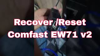 Comfast cfew71 v2 Recovery firmware final method [upl. by Araik]