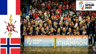 France Vs Norway Final Handball Womens World Championship Spain 2021 [upl. by Dylana]