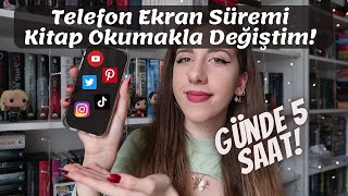 Telefon Ekran Süremi Kitap Okumakla Değiştim GÜNDE 5 SAAT [upl. by Schubert]