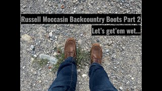 Russell Moccasins Backcountry Boots Part 2 Lets getem wet [upl. by Falconer]