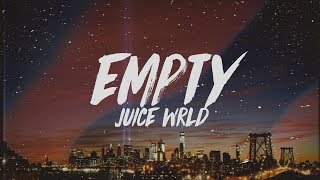 Juice WRLD  Empty Lyrics [upl. by Wei]