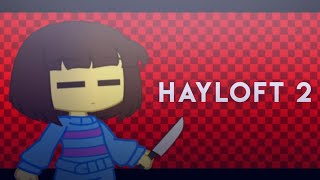 hayloft 2undertale [upl. by Chaim578]